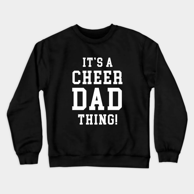 Cheer Dad Crewneck Sweatshirt by martinroj